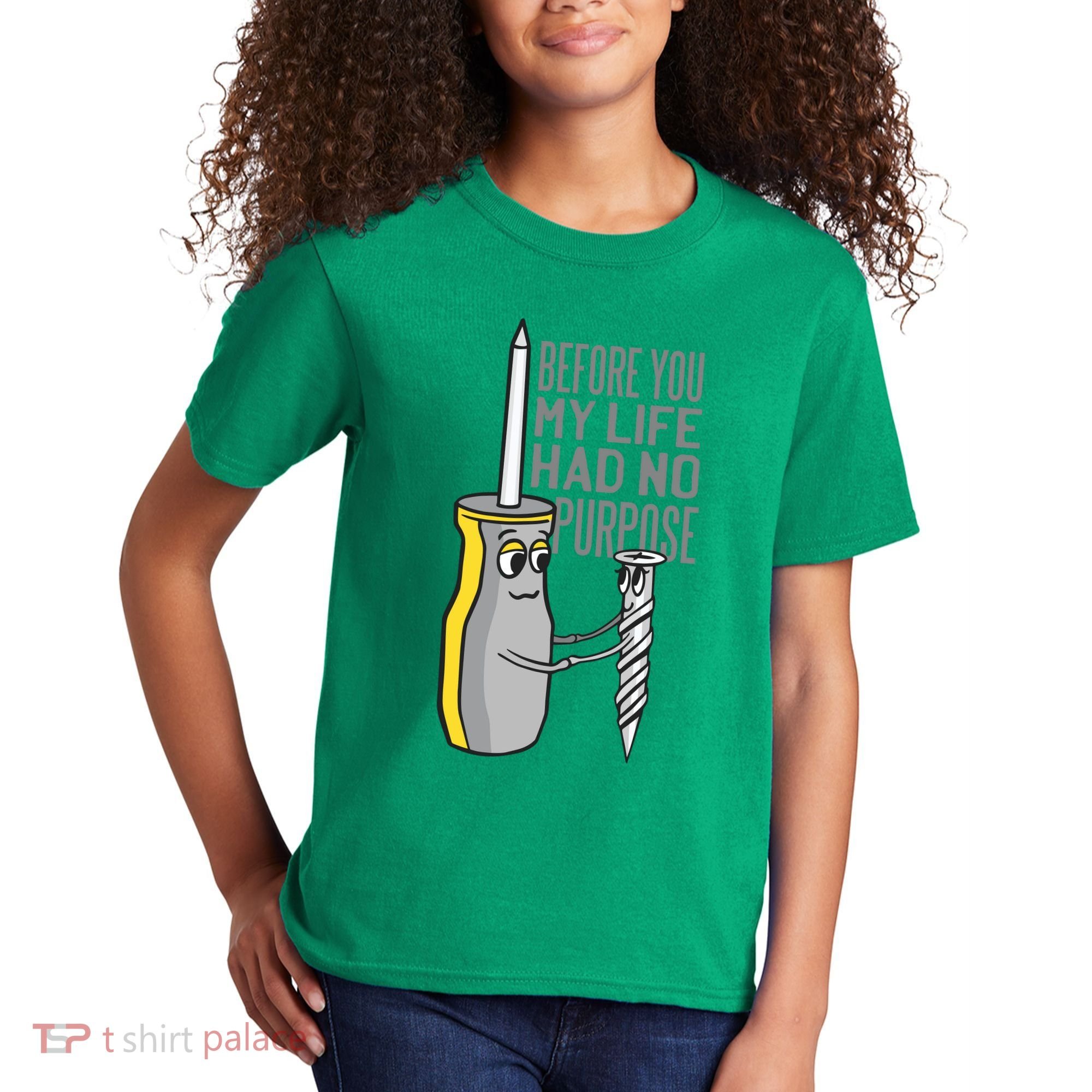 Before You My Life Had No Purpose Tool Kids T-Shirt