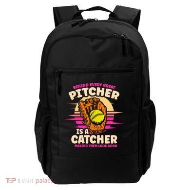 Behind Every Great Pitcher Is Catcher Making Them Look Good Gift Backpack