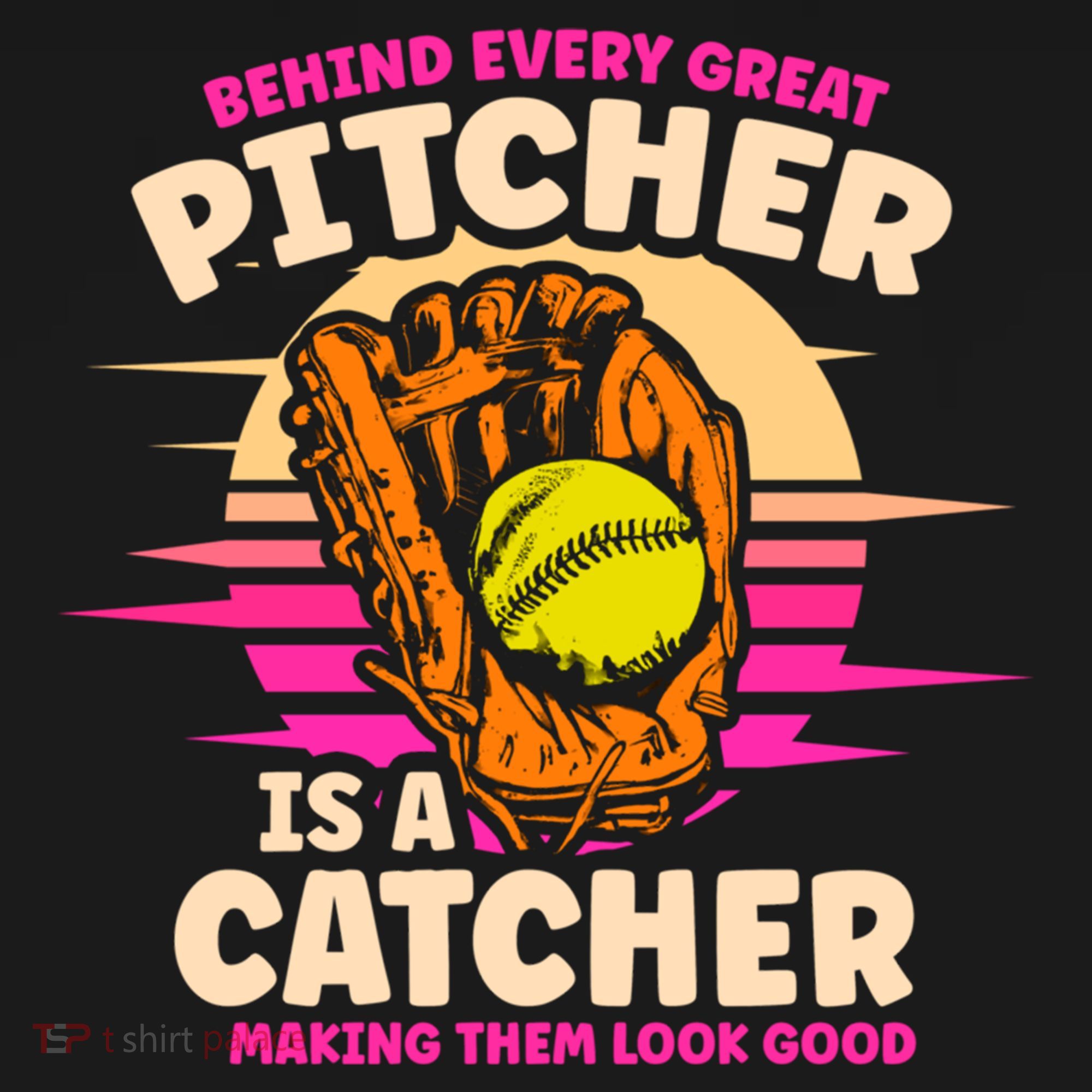 Behind Every Great Pitcher Is Catcher Making Them Look Good Gift Backpack