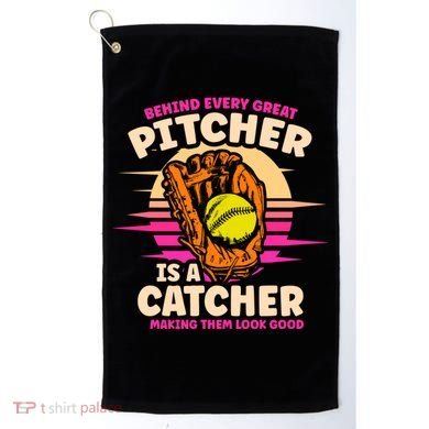 Behind Every Great Pitcher Is Catcher Making Them Look Good Gift Golf Towel
