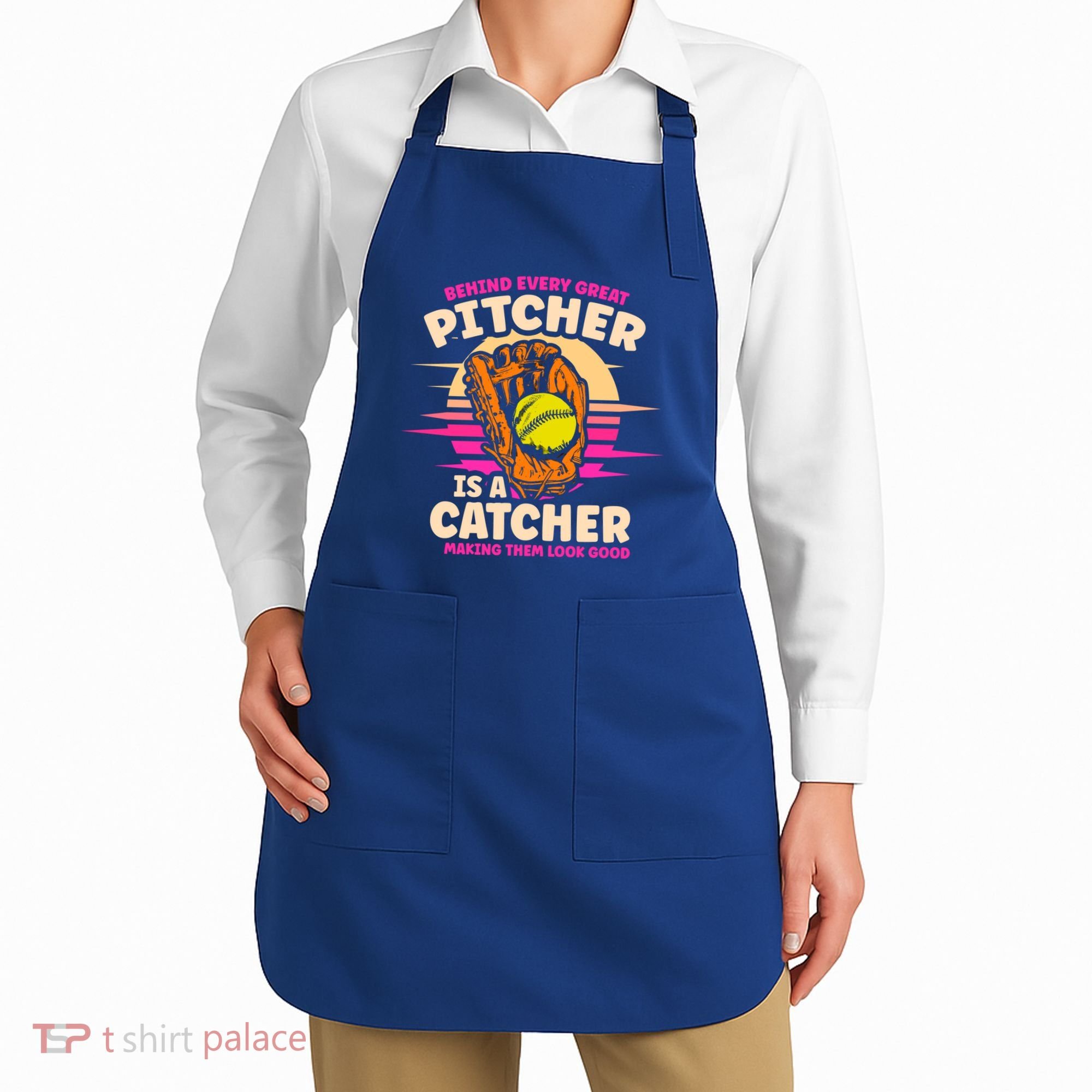 Behind Every Great Pitcher Is Catcher Making Them Look Good Gift Apron