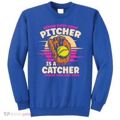 Behind Every Great Pitcher Is Catcher Making Them Look Good Gift Sweatshirt