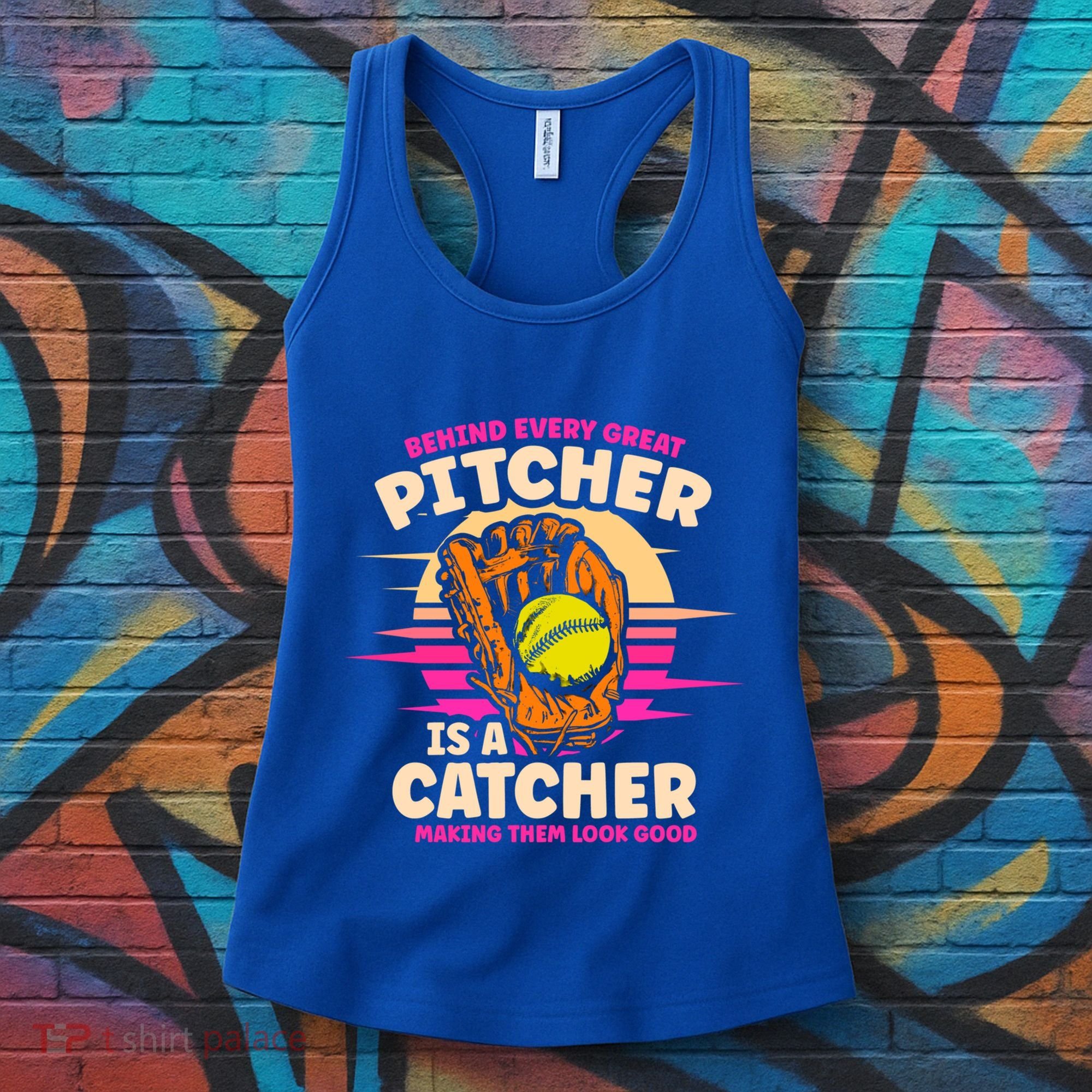 Behind Every Great Pitcher Is Catcher Making Them Look Good Gift Women's Tank Top