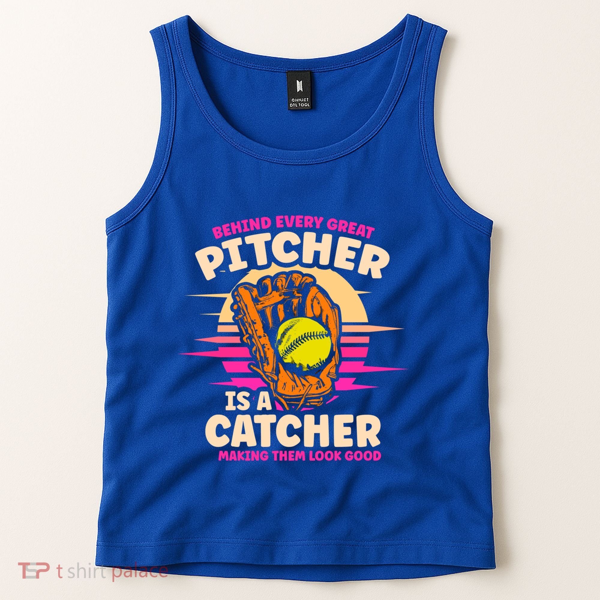Behind Every Great Pitcher Is Catcher Making Them Look Good Gift Tank Top