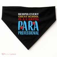 Behind Every Great School Is A Caring Para Professional Gift For Teacher USA-Made Doggie Bandana thumb 0