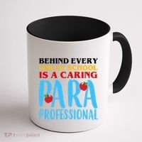 Behind Every Great School Is A Caring Para Professional Gift For Teacher Coffee Mug thumb 1
