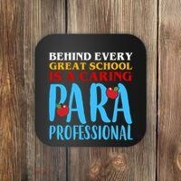 Behind Every Great School Is A Caring Para Professional Gift For Teacher Coaster thumb 0