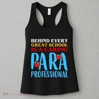 Behind Every Great School Is A Caring Para Professional Gift For Teacher Women's Tank Top thumb 3