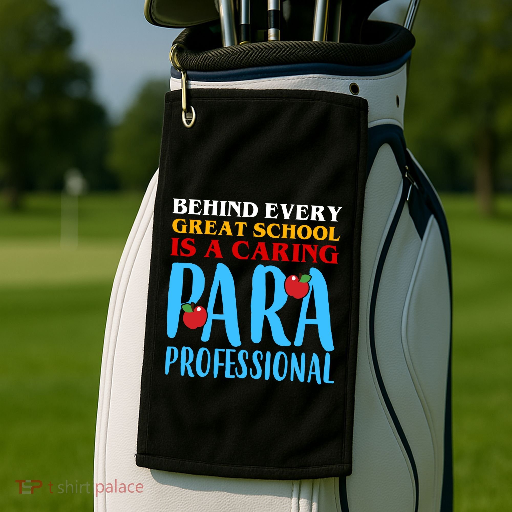 Behind Every Great School Is A Caring Para Professional Gift For Teacher Golf Towel