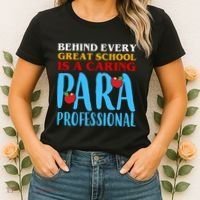 Behind Every Great School Is A Caring Para Professional Gift For Teacher Women's T-Shirt thumb 2