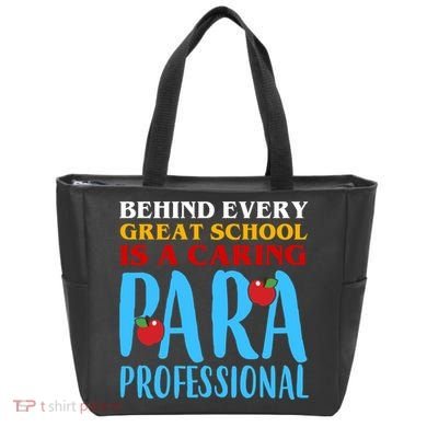 Behind Every Great School Is A Caring Para Professional Gift For Teacher Tote Bag