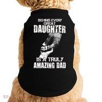 Behind Every Great Daughter Is A Truly Amazing Dad Doggie Tank thumb 0