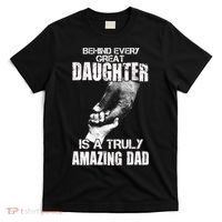 Behind Every Great Daughter Is A Truly Amazing Dad T-Shirt thumb 0