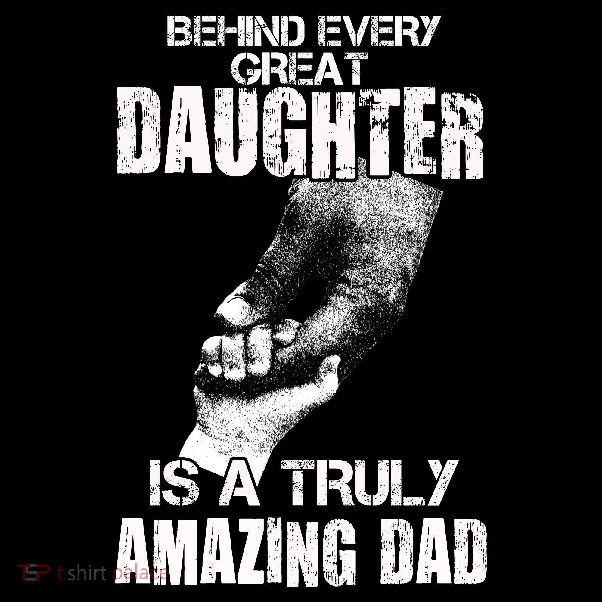 Behind Every Great Daughter Is A Truly Amazing Dad Coffee Mug