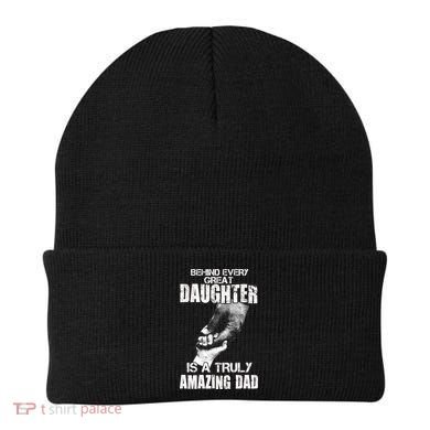Behind Every Great Daughter Is A Truly Amazing Dad Beanie