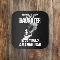 Behind Every Great Daughter Is A Truly Amazing Dad Coaster thumb 0
