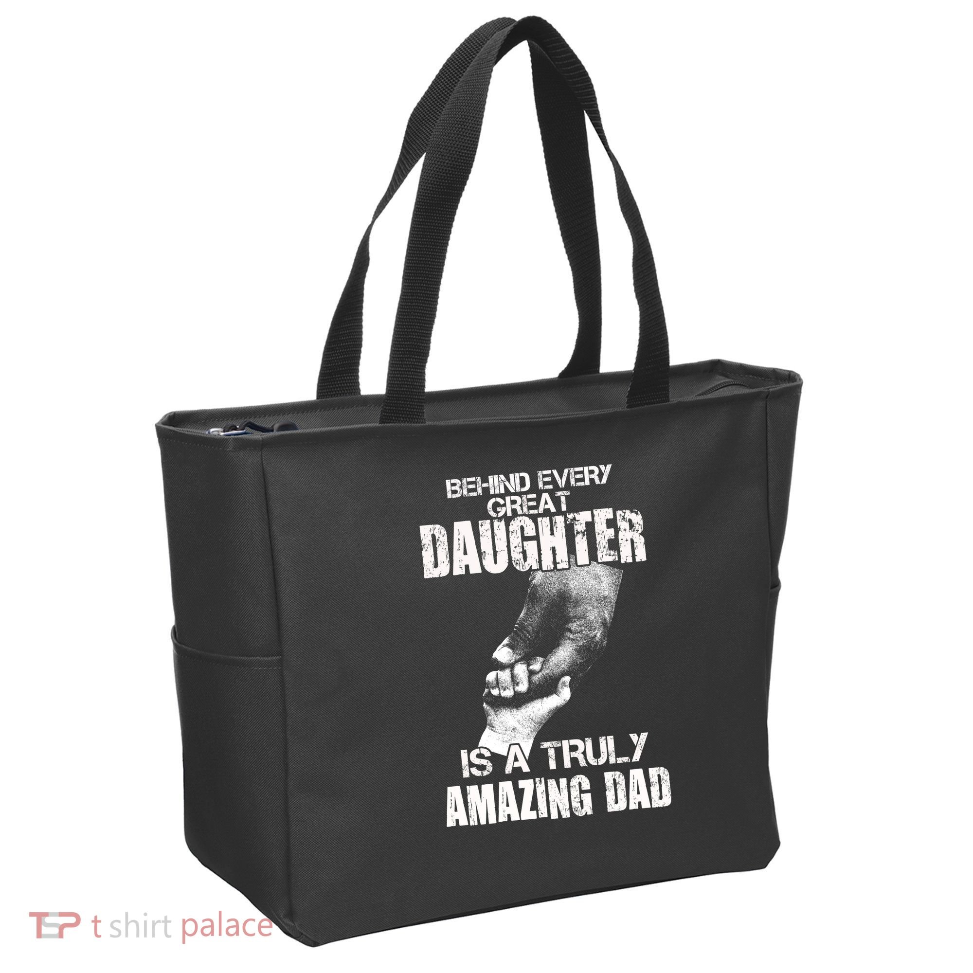 Behind Every Great Daughter Is A Truly Amazing Dad Tote Bag