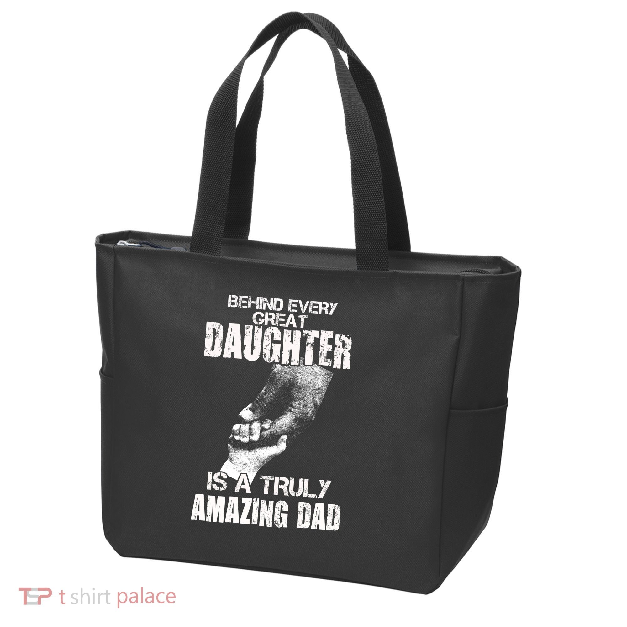 Behind Every Great Daughter Is A Truly Amazing Dad Tote Bag