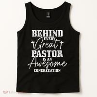 Behind Every Great Pastor Is Awesome Congregation Christian Tank Top thumb 2