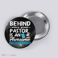 Behind Every Great Pastor Funny Minister Clergy Pastor Button thumb 0
