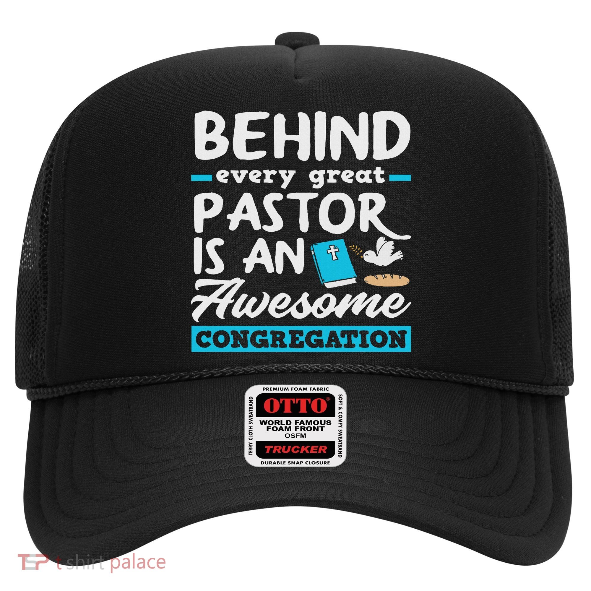 Behind Every Great Pastor Funny Minister Clergy Pastor Hat