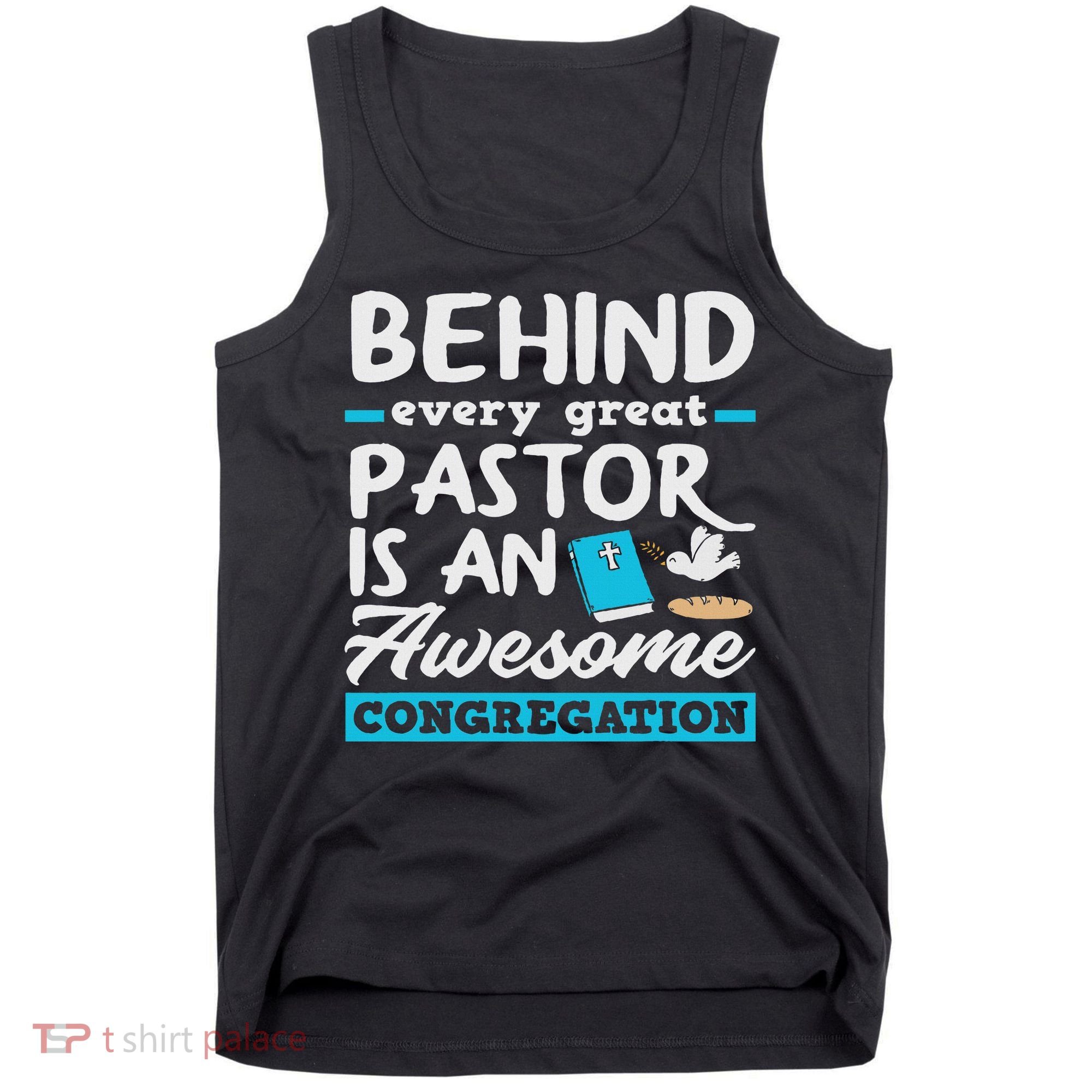 Behind Every Great Pastor Funny Minister Clergy Pastor Tank Top