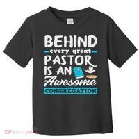 Behind Every Great Pastor Funny Minister Clergy Pastor Toddler T-Shirt thumb 0