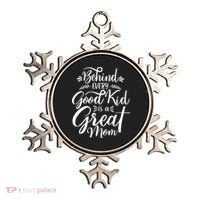 Behind Every Goodkid Is A Great Mom Ornament thumb 0