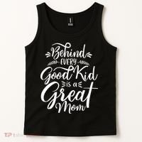 Behind Every Goodkid Is A Great Mom Tank Top thumb 2