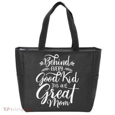 Behind Every Goodkid Is A Great Mom Tote Bag