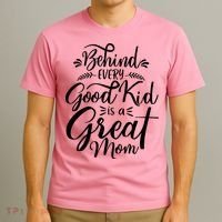 Behind Every Goodkid Is A Great Mom T-Shirt thumb 3