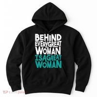 Behind Every Great Woman Is A Great Woman Hoodie thumb 0