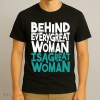 Behind Every Great Woman Is A Great Woman T-Shirt thumb 3