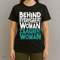 Behind Every Great Woman Is A Great Woman T-Shirt thumb 4