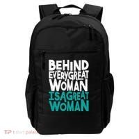 Behind Every Great Woman Is A Great Woman Backpack thumb 0
