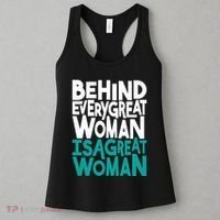 Behind Every Great Woman Is A Great Woman Women's Tank Top thumb 3