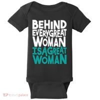 Behind Every Great Woman Is A Great Woman Baby Bodysuit thumb 0