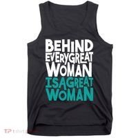 Behind Every Great Woman Is A Great Woman Tank Top thumb 0