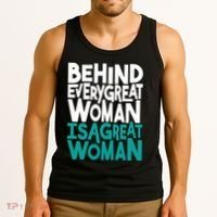 Behind Every Great Woman Is A Great Woman Tank Top thumb 3