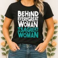 Behind Every Great Woman Is A Great Woman Women's T-Shirt thumb 2
