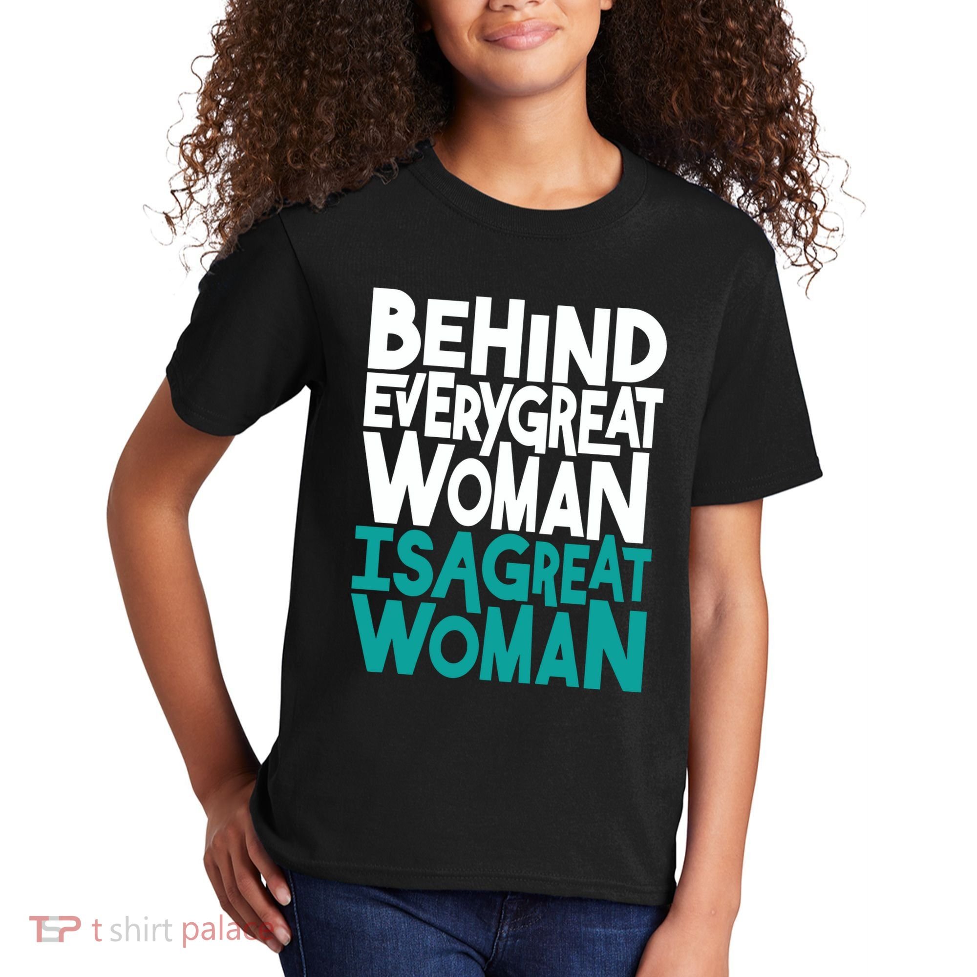 Behind Every Great Woman Is A Great Woman Kids T-Shirt