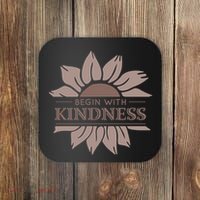 Begin With Kindness Coaster thumb 0