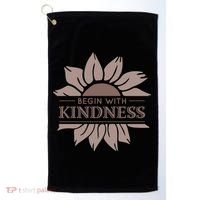 Begin With Kindness Golf Towel thumb 0