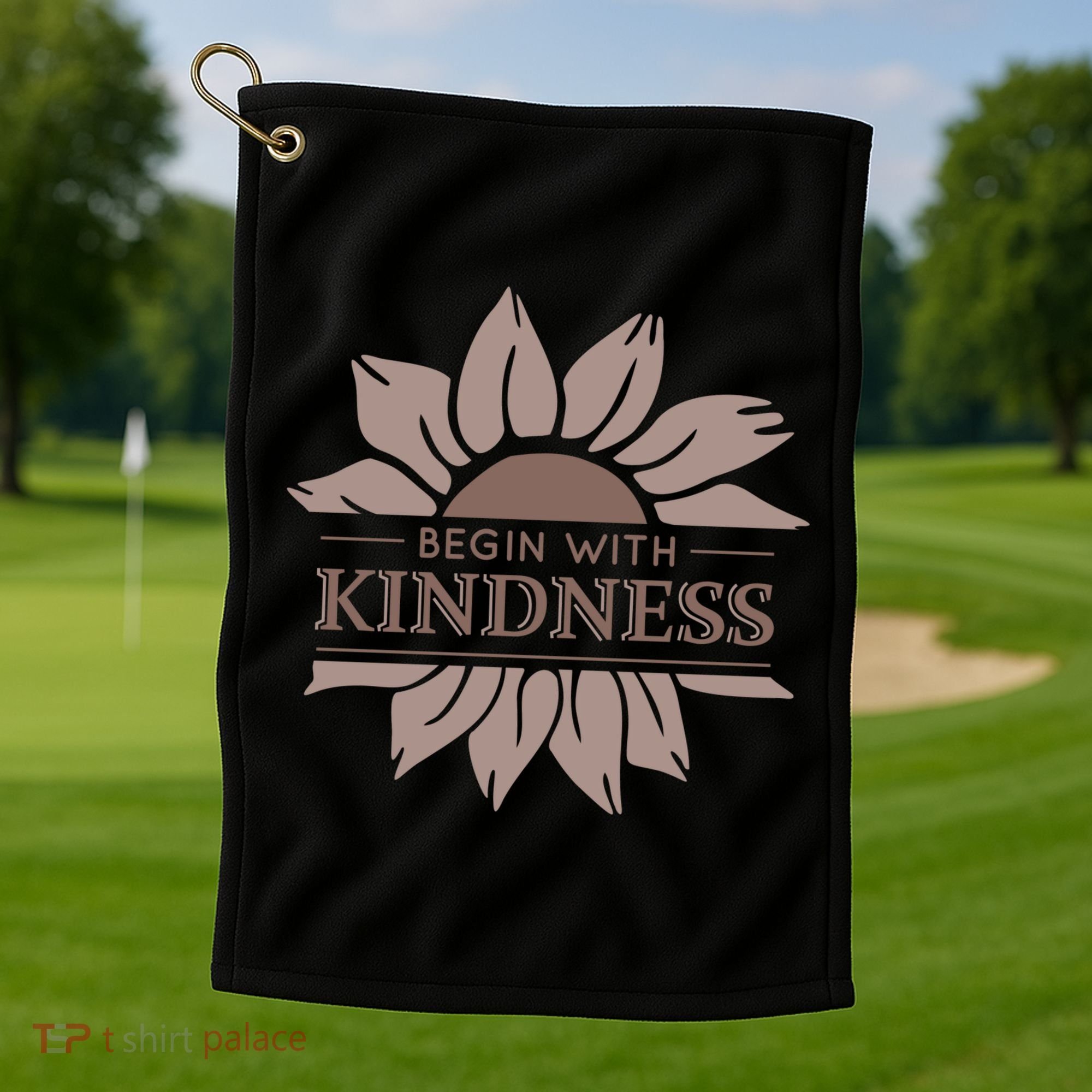 Begin With Kindness Golf Towel