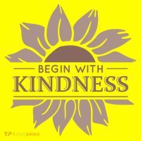 Begin With Kindness T-Shirt thumb 7