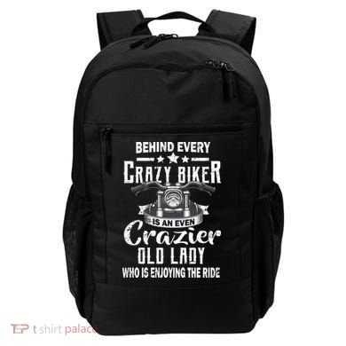 Behind Every Crazy Biker Is An Even Crazier Old Lady Backpack