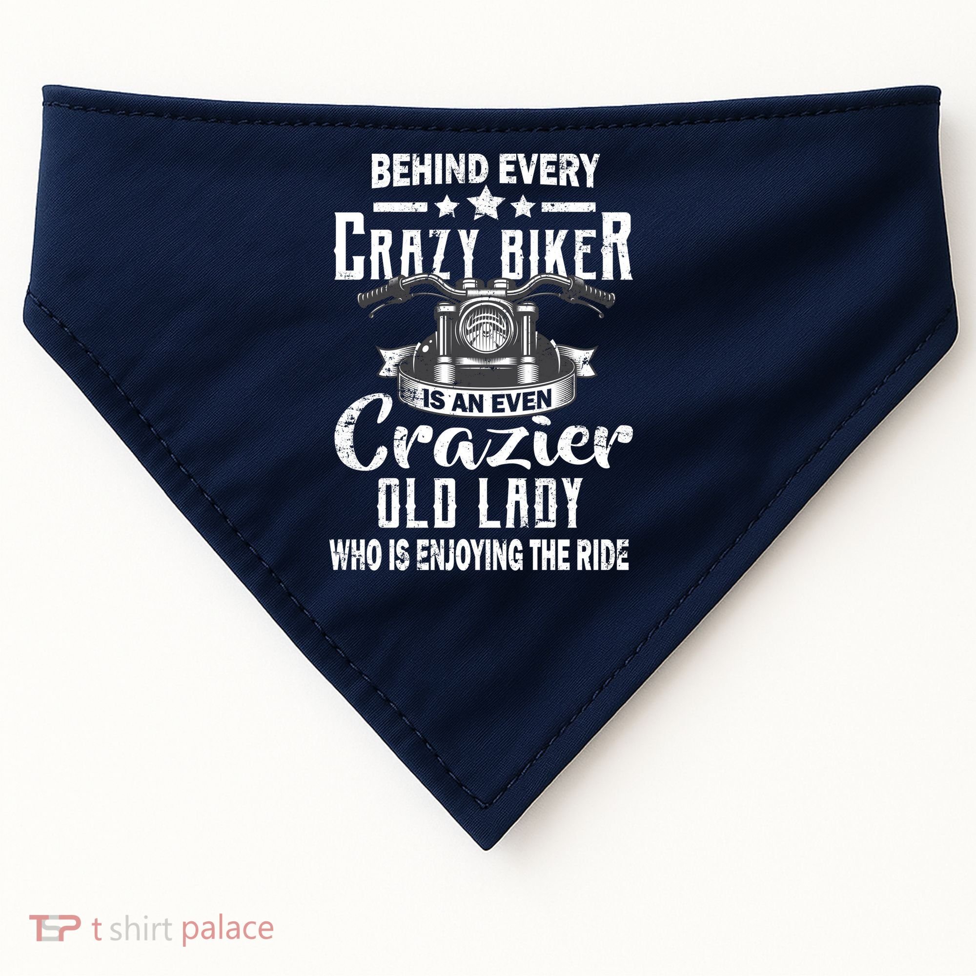 Behind Every Crazy Biker Is An Even Crazier Old Lady USA-Made Doggie Bandana