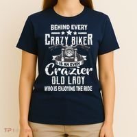 Behind Every Crazy Biker Is An Even Crazier Old Lady T-Shirt thumb 4