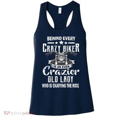 Behind Every Crazy Biker Is An Even Crazier Old Lady Women's Tank Top