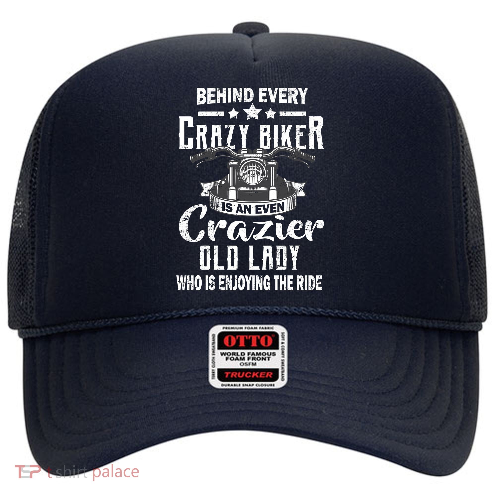 Behind Every Crazy Biker Is An Even Crazier Old Lady Hat
